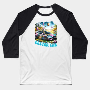 EASTER CAR LOVER Baseball T-Shirt